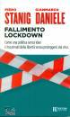 STANIG - DANIELE, Fallimento lockdown Come una politica senza idee