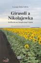 DELLA TOFFOLA LUCIAN, Girasoli a Nikolajewka