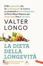 LONGO VALTER, La dieta della longevit