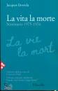 DERRIDA JACQUES, La vita la morte Seminario (1975-1976)