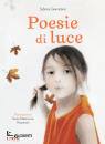 GIARRATANA SABRINA, Poesie di luce