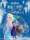 DISNEY LIBRI, Racconti dai ghiacci Frozen