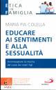 COLELLA MARIA PIA, Educare ai sentimenti e alla sessualit