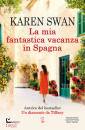 SWAN KAREN, La mia fantastica vacanza in spagna