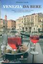 immagine di Venezia da bere Viaggio tra i cocktail bar e...