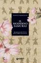 FRANCESCHI PATRICE, Il moderno samurai Manuale di etica ...