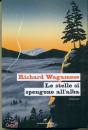 WAGAMESE RICHARD, Le stelle si spengono all