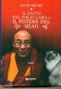 MICHIE DAVID, Il gatto del Dalai Lama e il potere del miao