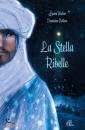 WALTER - BELLINO, La stella ribelle