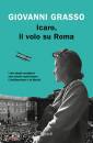 GRASSO GIOVANNI, Icaro, il volo su Roma