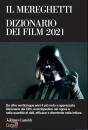 MEREGHETTI PAOLO, Il Mereghetti Dizionario dei film 2021