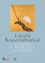 KRASZNAHORKAI LSZL, Seiobo  discesa quaggi