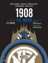 COLOMBO - FERRO - .., 1908 FC Inter Le storie