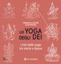 LOSAPIO FRANCESCO, Lo yoga degli dei I miti dello yoga