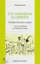 BARRETYTA NICOLO, Un conduttore in cattedra Il bullismo raccontato..
