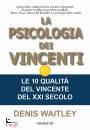 WAITLEY DENIS, La psicologia dei vincenti Le 10 qualità ...i