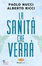 NUCCI PAOLO - RICCI, La sanit che verr