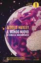 HUXLEY ALDOUS, Mondo nuovo - ritorno al mondo