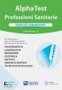 ALPHA TEST, Professioni sanitarie Esercizi commentati
