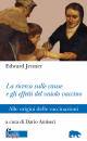 JENNER EDWARD, La ricerca sulle cause e gli effetti del vaiolo ..