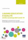GARENA GIOVANNI /ED, Lavoro educativo e qualit