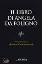 ANGELA DA FOLIGNO, Il libro di Angela da Foligno