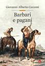 immagine di Barbari e pagani Religione e societ in Europa ...