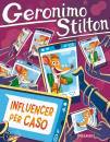 STILTON GERONIMO, Influencer per caso