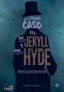 STEVENSON ROBERT L., Lo strano caso del Dr Jekyll e Mr Hyde