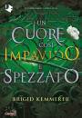 KEMMERER BRIGID, Un cuore cos impavido e spezzato Cursebreakers V2