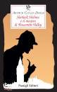 CONAN DOYLE ARTHUR, Sherlock Holmes e il mistero di Boscombe Valley