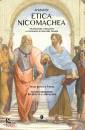 immagine di Etica Nicomachea Testo greco a fronte Nuova ediz.