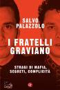 PALAZZOLO SALVO, Fratelli Graviano Stragi di mafia segreti...