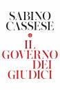 CASSESE SABINO, Il governo dei giudici