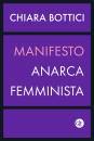 BOTTICI CHIARA, Manifesto anarca-femminista