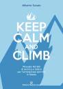 immagine di Keep calm and climb Manuale no big di tecnica ...
