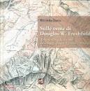 DORIA RICCARDO, Sulle orme di Douglas W. Freshfield