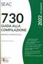 CENTRO STUDI FISCALE, 730/2022 guida alla compilazione