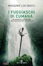 LIVI BACCI MASSIMO, I fuggiaschi di Cuman