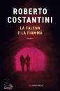 COSTANTINI ROBERTO, La falena e la fiamma