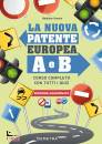 immagine di La nuova patente europea A e B Corso completo