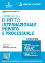 PASQUARIELLO ANTONIO, Compendio di diritto internazionale privato e ...