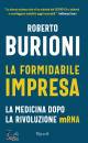 BURIONI ROBERTO, La formidabile impresa La medicina dopo la mRNA