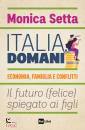 SETTA MONICA, Italia, domani Economia, famiglia e conflitti ...