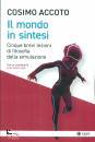 ACCOTO COSIMO, Mondo in sintesi Cinque brevi lezioni di filosofia