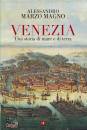 MARZO MAGNO, Venezia Una storia di mare e di terra