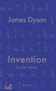 DYSON JAMES, Invention La mia storia