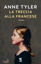 TYLER ANNE, La treccia alla francese