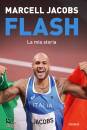 JACOBS MARCELL, Flash. La mia storia