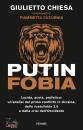 CHIESA GIULIETTO, Putinfobia
